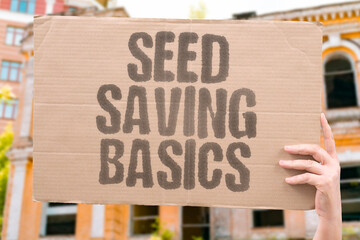 "Seed Saving Basics" Future harvests start in envelopes. SEED. SAVING. BASICS. FUTURE. HARVESTS.