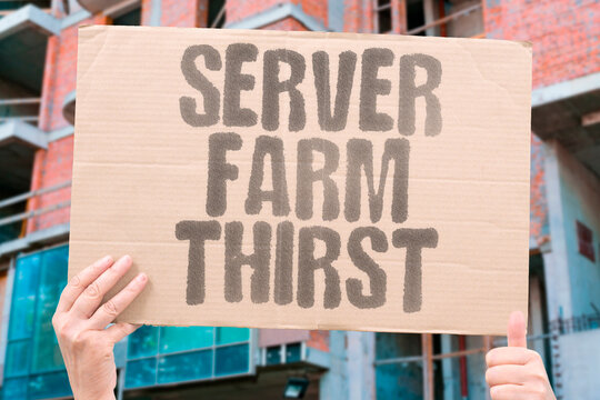 "Server Farm Thirst" Processing power creates hidden water toll. SERVER. FARM. THIRST. PROCESSING. POWER.