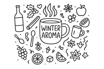 Winter Aroma Doodles. Winter Aroma. Hand-drawn doodle illustration of steaming mulled wine surrounded by