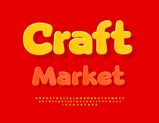 Vector Artistic sign Craft Market. Rounded Yellow Sticker Font. Bold Digital Alphabet Letters and Numbers set.
