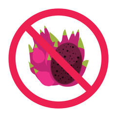 Red prohibition sign with dragon fruit icon, dragon fruit side effects, no dragon fruit allowed sign, disadvantages of dragonfruit