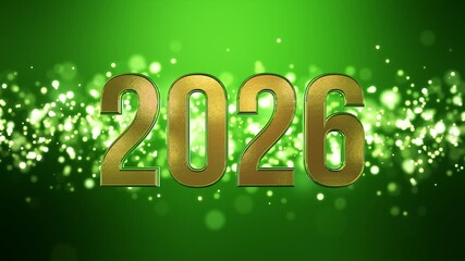 Video animation of golden light shine particles bokeh over green background and the numbers 2026 in gold - represents the new year - vacation concept. - Powered by Adobe