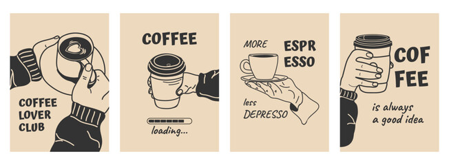 Coffee posters with quotes in hand-drawn style. Black and white drawings of hands with coffee cups. Vector illustrations for cafe, coffee shop, kitchen decor, print
