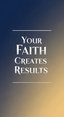 Inspirational quote on faith and results with a gradient background in a vertical layout