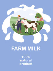 Farm milk packaging template. Illustration of a happy farmer, cow and rural landscape on the background. Concept of 100% natural, fresh and organic dairy product.