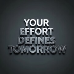 Inspirational quote displayed with bold 3D text on a dark background emphasizing motivation and future success concepts