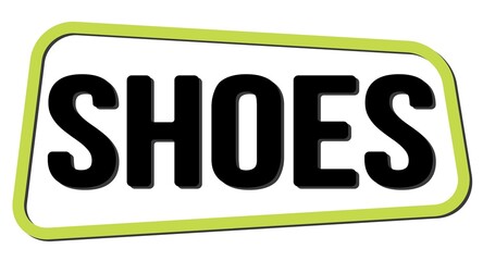 SHOES text on green-black trapeze stamp sign.
