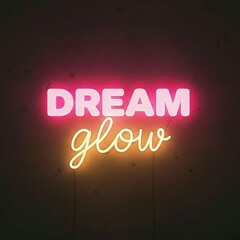 Dream Glow Neon Sign: A vibrant neon sign spells out DREAM glow in a captivating display of light and color, illuminating the power of dreams.