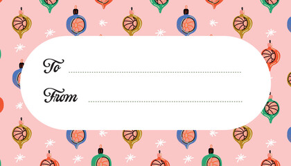 Christmas gift tag with colorful ornament pattern on pink background and white label. Template with lines for “To” and “From” text. H