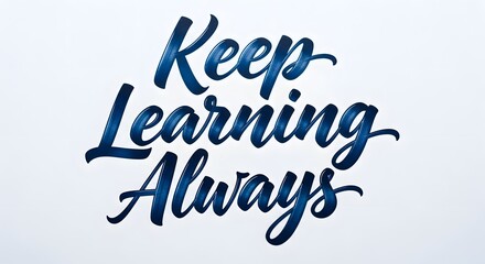 Inspirational quote displayed with stylish typography on a clean, light background emphasizing the importance of continuous education and personal growth