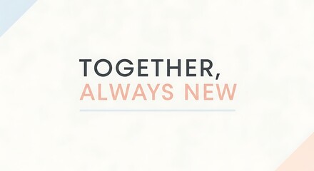 Together Always New Modern Minimalist Text Design.