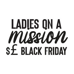 ladies on a mission $&pound; black friday