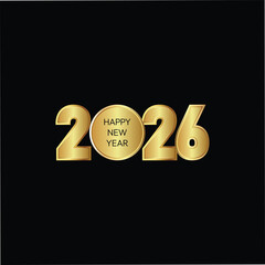 2026 Numbers and Happy New Year Gold 3d Style sign and icon, Happy New Year Background Vector Illustration, 