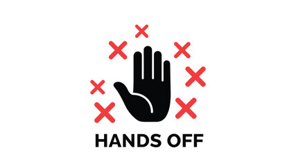 A black silhouette of a hand with red 'x' marks surrounding it, accompanied by the text 'hands off', conveying a clear message of prohibition or restriction.