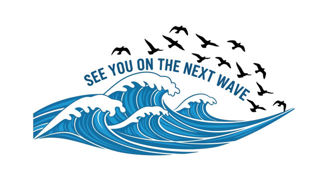 A motivational vector art design with ocean waves and flock of birds illustration