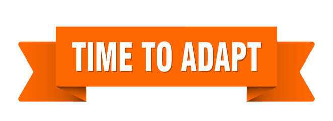 time to adapt ribbon isolated on transparent background. time to adapt ribbon