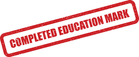 A grunge style red rectangular stamp featuring the important words COMPLETED EDUCATION MARK on a clean white surface