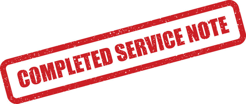 A prominent red grunge rubber stamp reads COMPLETED SERVICE NOTE against a stark white background