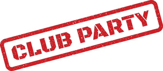 Red grunge style CLUB PARTY text inside a rectangular frame on a simple white background