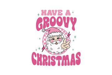 'Have a groovy Christmas' Vintage Style Retro Groovy Santa Claus Peace Sign Sublimation Design