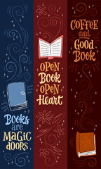 Books Are Magic Doors, Open Book Open Heart, Coffee And Good Book. Bold charming typography with playful curves. Decor elements include swirls, books and flowers. 
Books theme events purposes