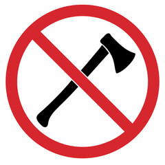 No axes allowed sign in red circle on white background