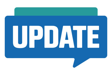 The word UPDATE is displayed prominently on a blue speech bubble with a teal banner above it, suggesting new information or a notification.