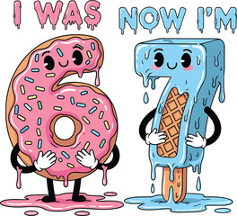 Cute 67 Trend Donut and Popsicle Characters – I Was 6 Now I’m 7 Dripping Cartoon Birthday Illustration