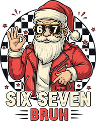Cool Santa Claus Streetwear Illustration with Sunglasses, Leather Jacket and SIX SEVEN BRUH Text