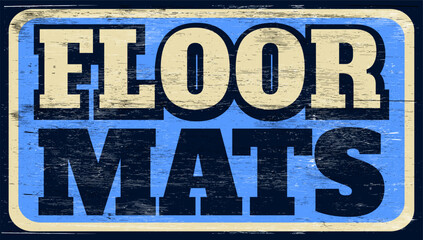 Aged retro floor mat sign on wood