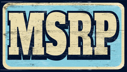 Aged retro MSRP sign on wood