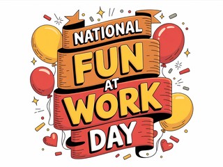 Celebrate national fun at work day with festive balloons and confetti decorations