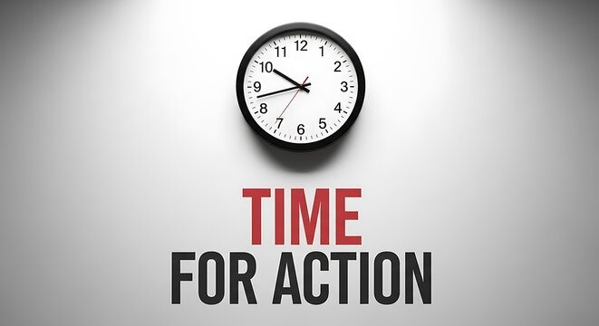 A clock on the wall showing time for action, encouraging promptness