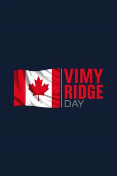 Canadian flag and vimy ridge day text on dark blue background