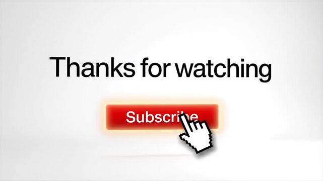 White background with "Thanks for watching" text and a red "Subscribe" button