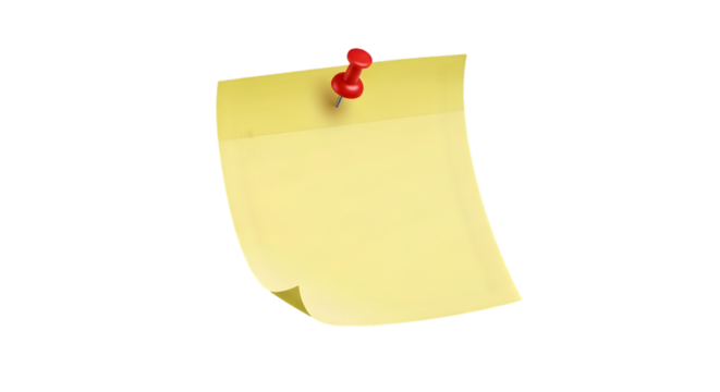 A sticky note pinned with a small red push pin casting a soft shadow, isolated on transparent background.