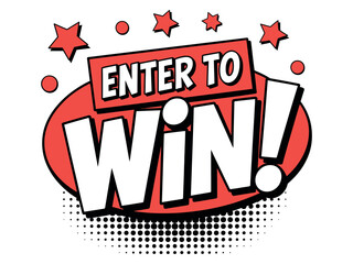 Enter to win a prize with this exciting graphic, featuring bold text and celebratory stars against a red oval and halftone background.
