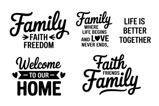 A collection of inspirational quotes and phrases for home and family, presented in a stylish, typographic design.