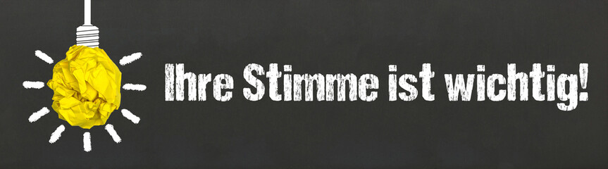 Ihre Stimme ist wichtig!	
