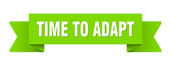 time to adapt ribbon isolated on transparent background. time to adapt ribbon