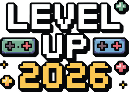 Level Up 2026 Pixel Gamer Text &ndash; Retro Game New Year Illustration