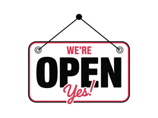 Were open sign with yes vector illustration of a sign hanging on a door or window to show that a business is open for service