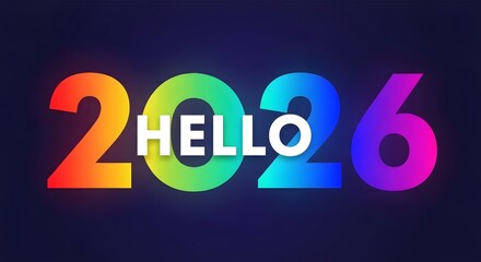 New Year 2026 on vivid rainbow gradient numerals with bold white hello text centered; modern neon look on deep navy background, perfect for fresh New Year announcements and social posts.