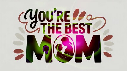 Colorful heartfelt message showcasing love for mothers in a vibrant design that speaks to the bond between parent and child