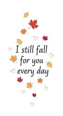 Autumnal Romance - Falling in Love Every Day with Leaves and Hearts.