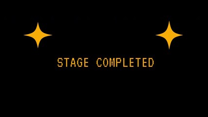 A pixelated 'Stage Completed' message with blinking stars on a black screen. 4K video animation for video game - Powered by Adobe