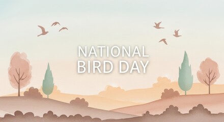 National bird day illustration with birds flying over rolling hills and trees in a soft, pastel watercolor style