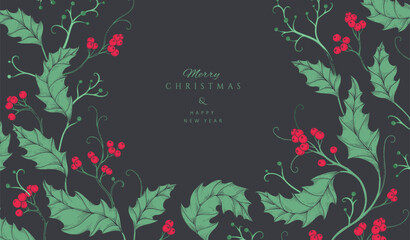 Christmas greeting card with holly plants and berries. Traditional New year decorations. Holiday invitation with hand drawn botanical engraving design