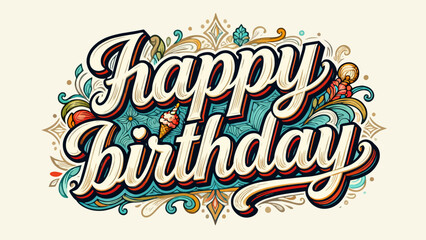 Creative art word "happy birthday", font design, hand-drawn vector illustration