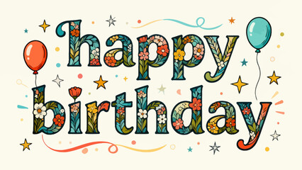 Creative art word "happy birthday", font design, hand-drawn vector illustration
